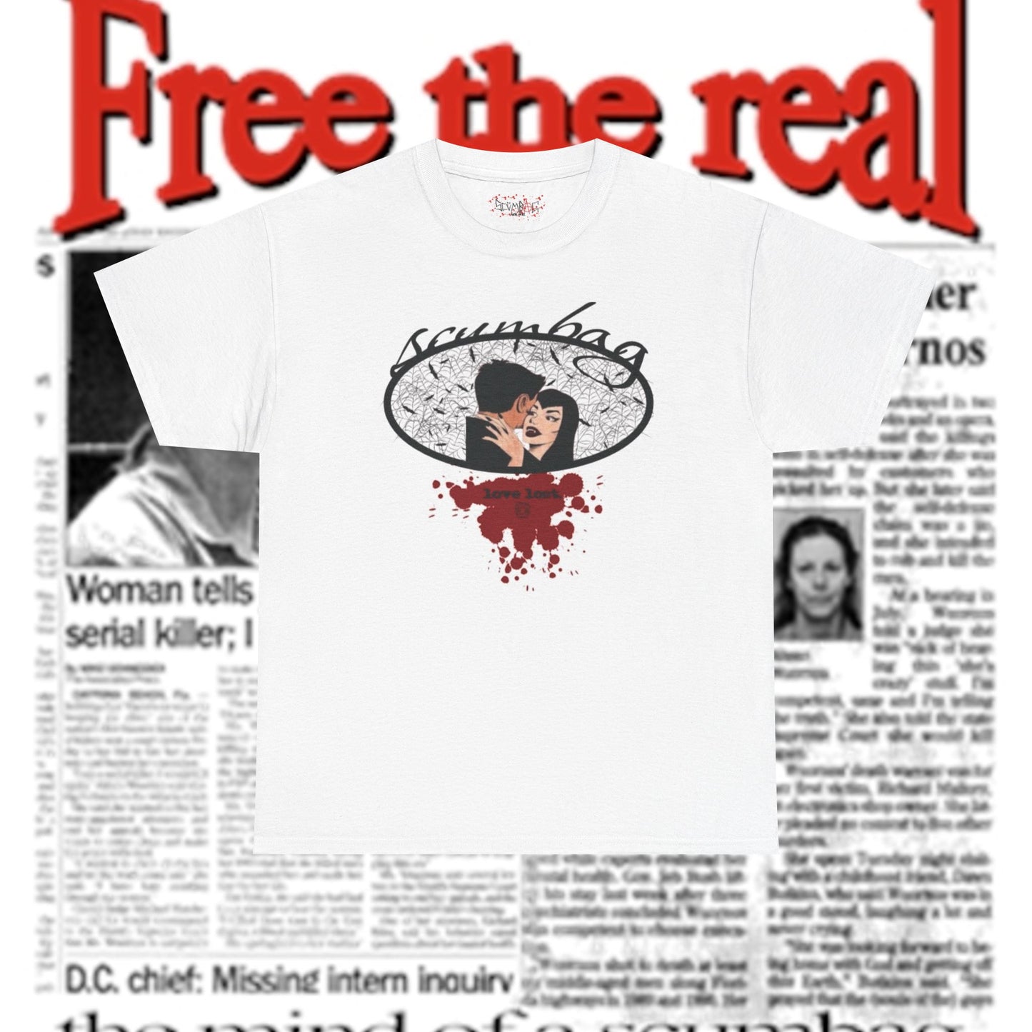 love lost. SS Tee scumbag studios