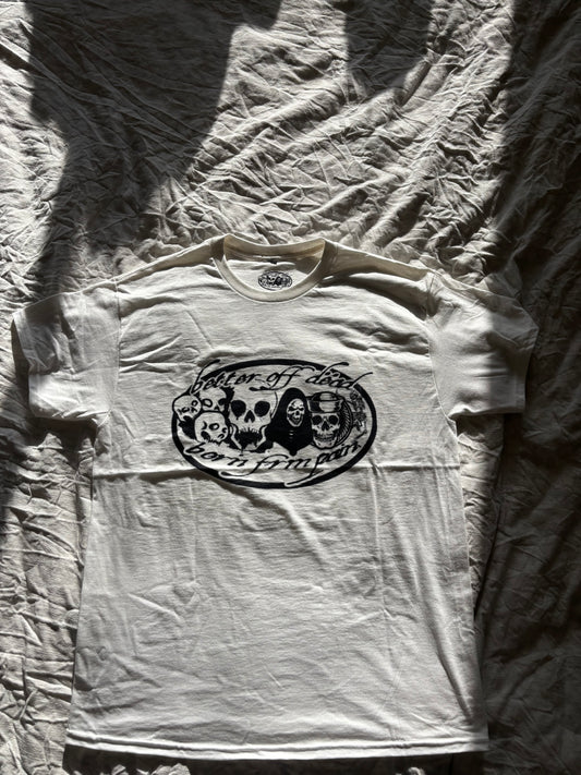 scumbag studios Better Off Dead Tee